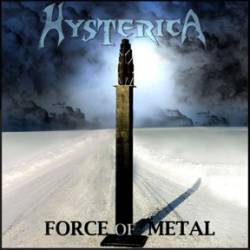 Hysterica : Force of Metal